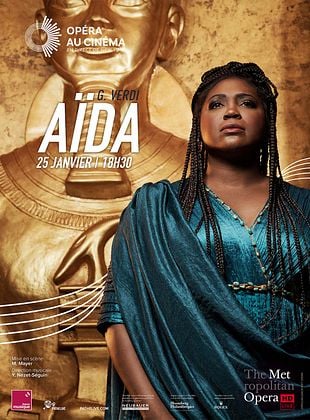 AIDA : THE METROPOLITAN OPERA